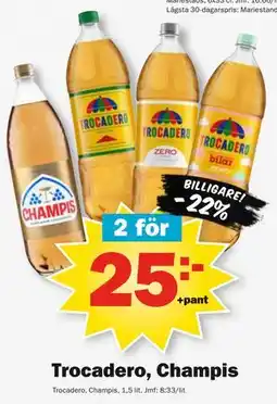 Pekås Trocadero, Champis erbjuda