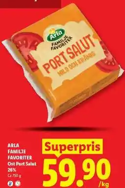 Lidl ARLA FAMILJE FAVORITER Ost Port Salut 26% erbjuda