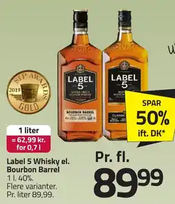 Fleggaard Label 5 Whisky el. Bourbon Barrel erbjuda