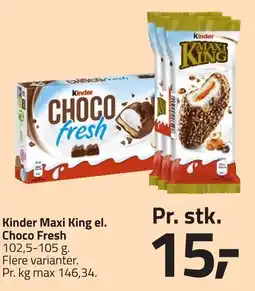 Fleggaard Kinder Maxi King el. Choco Fresh erbjuda
