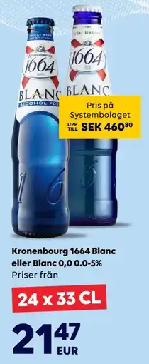 Border Shop Kronenbourg 1664 Blanc eller Blanc 0,0 0.0-5% erbjuda