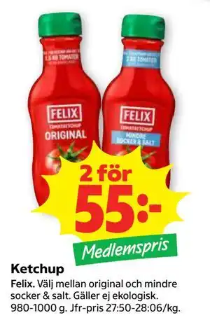 Ketchup, Medlemspris