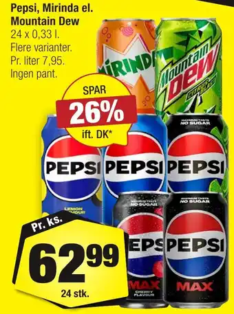 Calle Pepsi, Mirinda el. Mountain Dew erbjuda