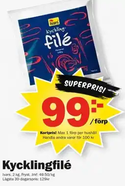 Pekås Ivars kycklingfilé erbjuda