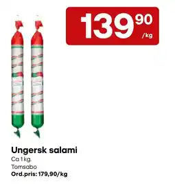 Snabbgross Tomsabo ungersk salami erbjuda
