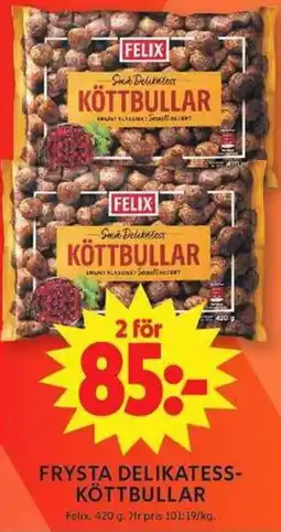 ICA Maxi Felix köttbullar erbjuda