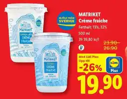 Lidl MATRIKET Crème fraiche erbjuda