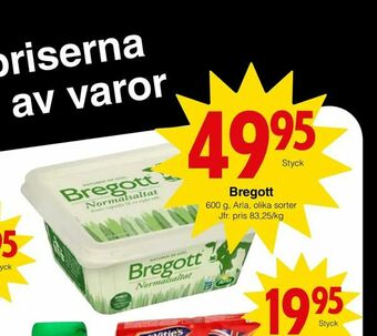Matöppet Bregott erbjuda