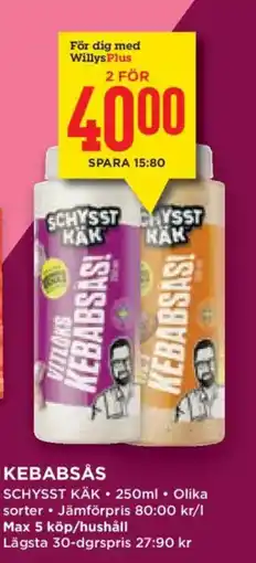 Willys Schysst Käk Kebabsås erbjuda