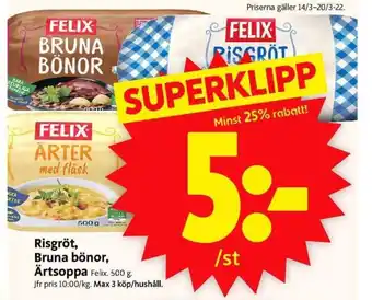 ICA Supermarket Felix Risgröt, Bruna bönor, Ärtsoppa 500g erbjuda