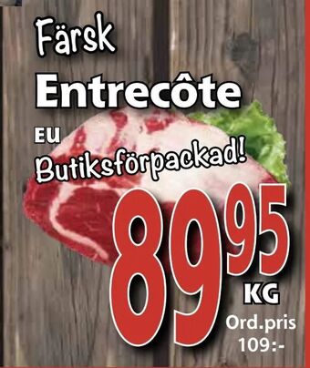 Supergrossen Entrecôte erbjuda