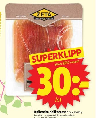 ICA Supermarket Zeta prosciutto erbjuda
