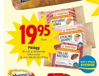 Matöppet Pålägg erbjuda
