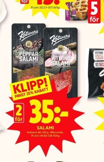 ICA Kvantum Kotivara Oy Salami erbjuda