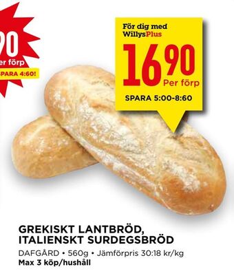 Willys Grekiskt lantbröd, italienskt surdegsbröd erbjuda