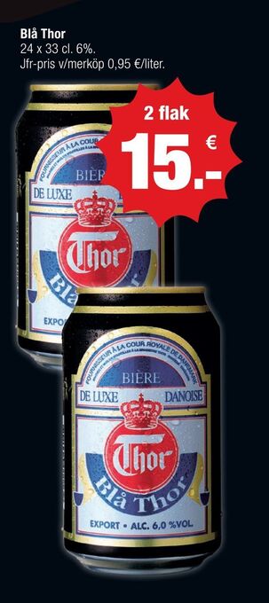 Calle Blå Thor erbjuda