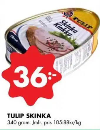 ÖoB Tulip skinka erbjuda