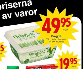 Matöppet Bregott erbjuda