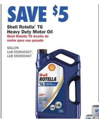 Advance Auto Parts Shell Rotella T6 Heavy Duty Motor Oil offer