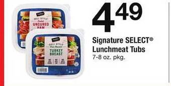 Safeway Signature Select Lunchmeat Tubs offer