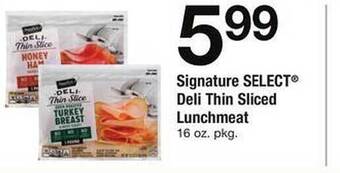 Safeway Signature Select Deli Thin Sliced Lunchmeat offer