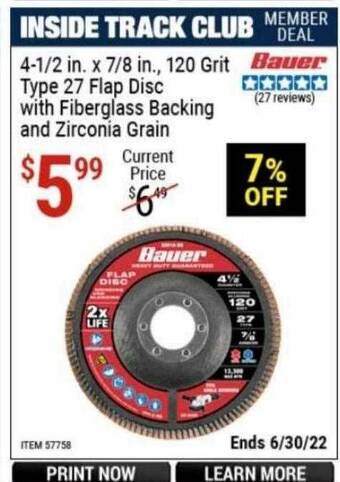 Harbor Freight Tools 4-1 2 In X 7 8 In 120 Grit Type 27 Flap Disc With Fiberglass Backing And Zirconia Grain offer