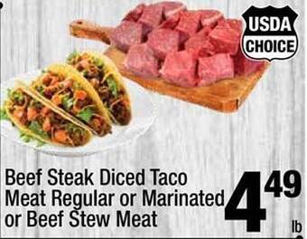 Super King Markets Beef Steak Diced Taco Meat Regular Or Marinated Or Beef Stew Meat offer
