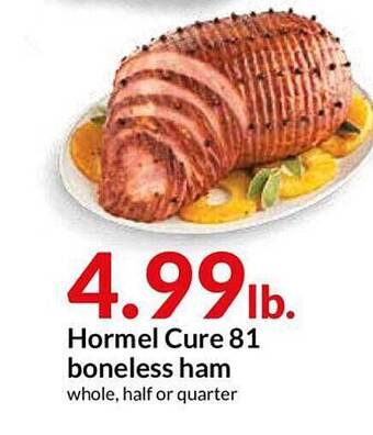 Hy-Vee Hormel Cure 81 Boneless Ham offer