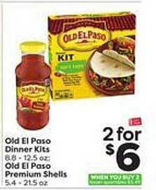 Weis Markets Old El Paso Dinner Kits, Old El Paso Premium Shells offer