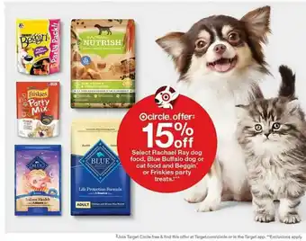 Target Rachael Ray Dog Food , Blue Buffalo Dog Or Cat Food And Beggin Or Friskies Party offer