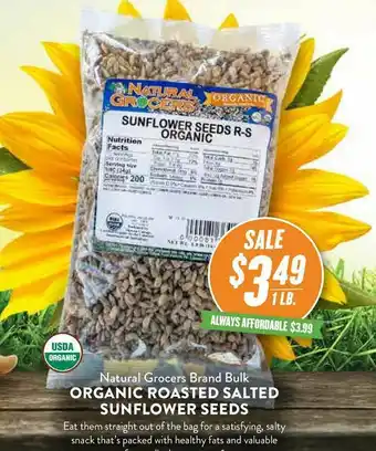 Natural Grocers Natural Grocers Brand Bulk Organic Roasted Salted Sunflower Seeds offer