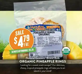 Natural Grocers Natural Grocers Brand Bulk Organic Pineapple Rings offer