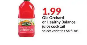 Hy-Vee Old Orchard Or Healthy Balance Juice Cocktail offer