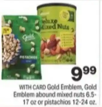 Menards Gold Emblem,Gold Emblem Abound Mixed Nuts 6.5 17 oz Or Pistachious 12-24 oz offer