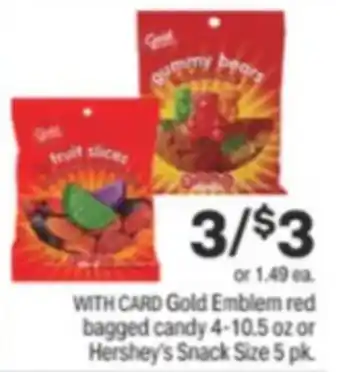 Menards Gold Emblem Red Bagged Candy 4-10.5 oz Or Hershey's Snack Size 5 Pk offer