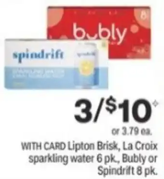 Menards Lipton Brisk,La Croix Sparkling Water 6 Pk,Bubly Or Spindrift 8 Pk. offer