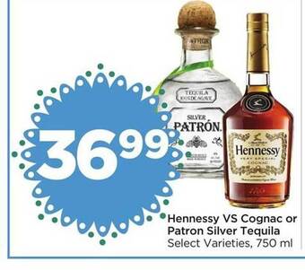 Foods Co Hennessy Vs Cognac Or Patron Silver Tequila offer