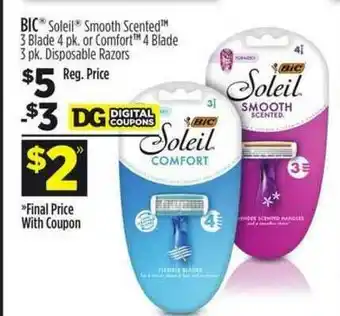Dollar General Bic Soleil Smooth Scented 3 Blade 4 Pk Or Comfort 4 Blade 3 Pk offer