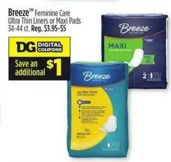 Dollar General Breeze Feminine Care Ultra Thin Liners Or Maxi Pads offer