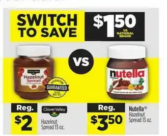 Dollar General Hazelnut Spread Clover Valley Nutella Hazelnut Spread offer