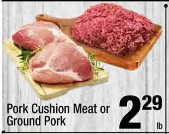 Super King Markets Pork Cushion Meat Or Ground Pork offer