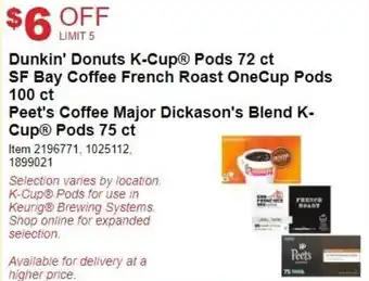 Costco Dunkin Donuts K-Cup Pods 72 ct Sf Bay Coffee French Roast OneCup Pods 100 ct offer