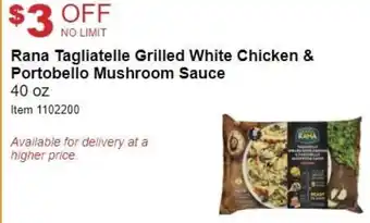 Costco Rana Tagliatelle Grilled White Chicken & Portobello Mushroom Sauce 40 oz offer