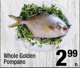 Super King Markets Whole Golden Pompano offer