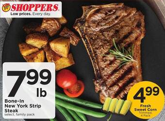 SHOPPERS Bonein New York Strip Steak, Fresh Sweet Corn offer