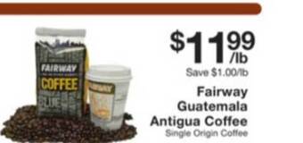 Fairway Store Market Fairway Guatemala Antigua Coffee offer