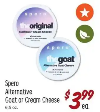 Sprouts Farmers Market Spero Alternative Goat Or Cream Cheese 6.5 oz. offer