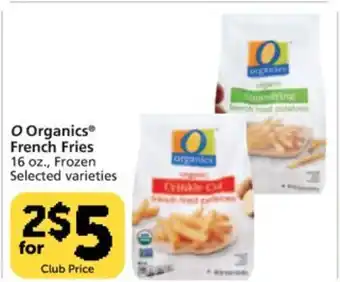 Pavilions O Organics French Fries 16 oz offer