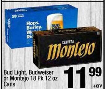 Super King Markets Bud Light, Budweiser Or Montejo offer