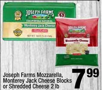Super King Markets Joseph Farms Mozzarella, Monterey Jack Cheese Blocks Or Shredded Cheese offer